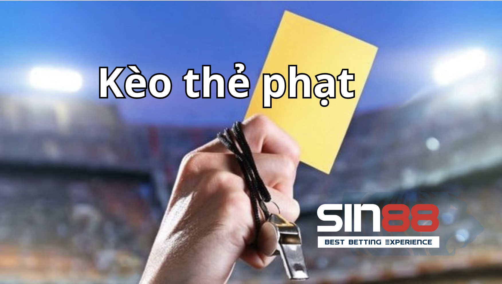 Xem xét các thống kê trận đấu trước khi vào kèo thẻ phạt Xem xét các thống kê trận đấu trước khi vào kèo thẻ phạt