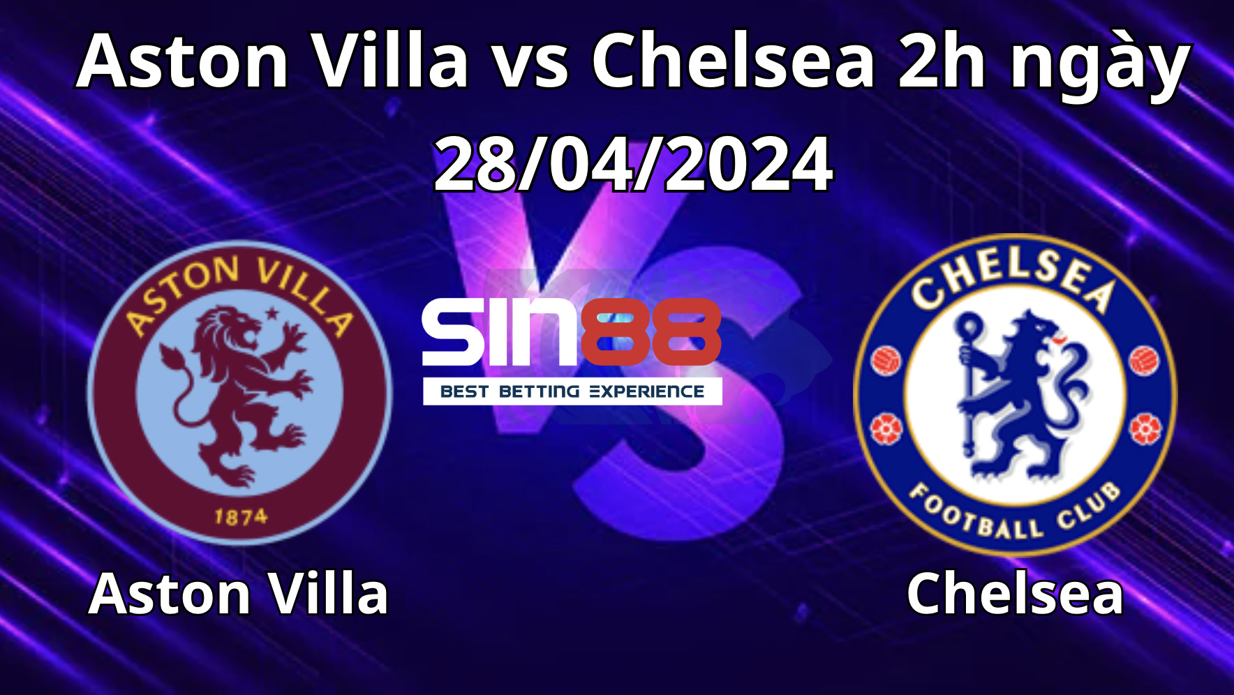 Nhận định, soi kèo Aston Villa vs Chelsea Nhận định, soi kèo Aston Villa vs Chelsea