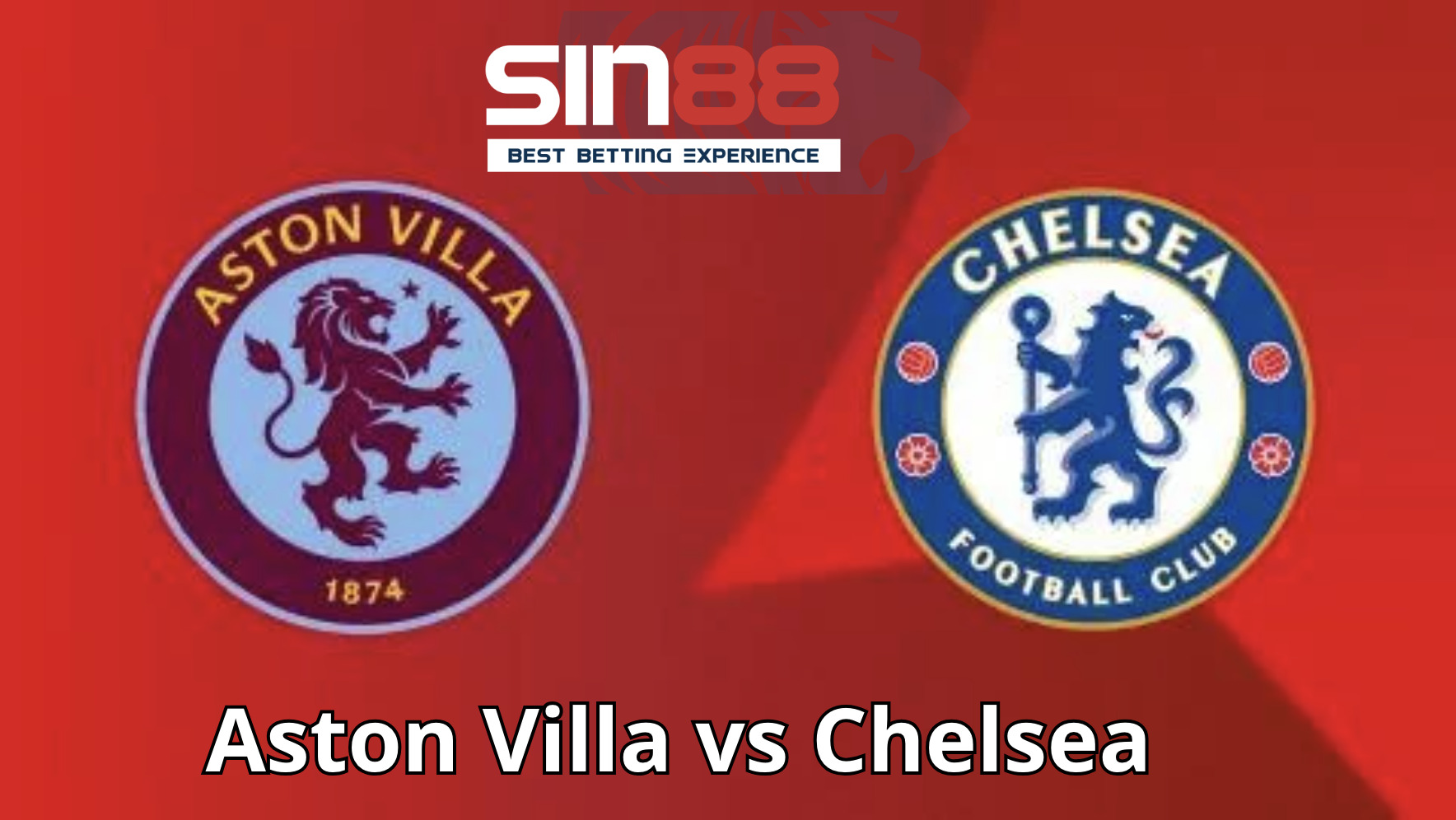 Soi kèo trận đấu Aston Villa vs Chelsea Soi kèo trận đấu Aston Villa vs Chelsea