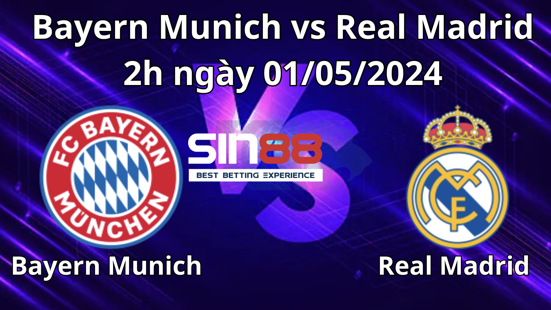 Nhận định, soi kèo Bayern Munich vs Real Madrid Nhận định, soi kèo Bayern Munich vs Real Madrid