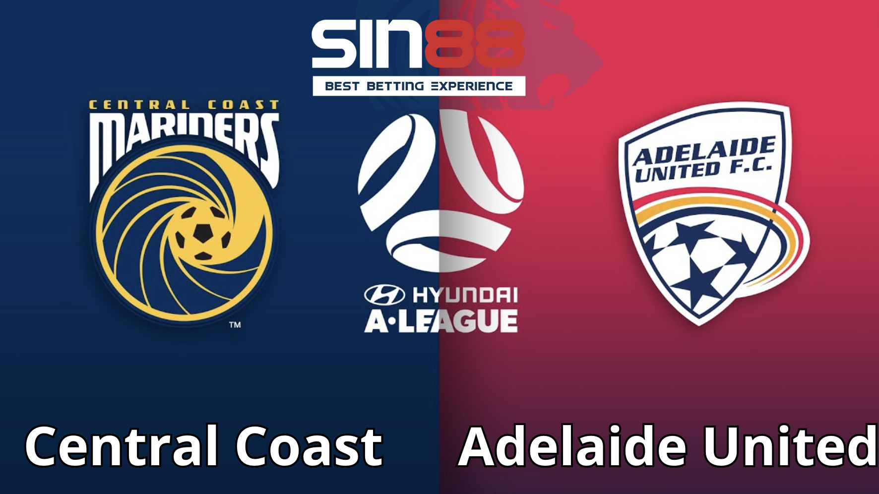 Soi kèo trận đấu Central Coast Mariners vs Adelaide United Soi kèo trận đấu Central Coast Mariners vs Adelaide United