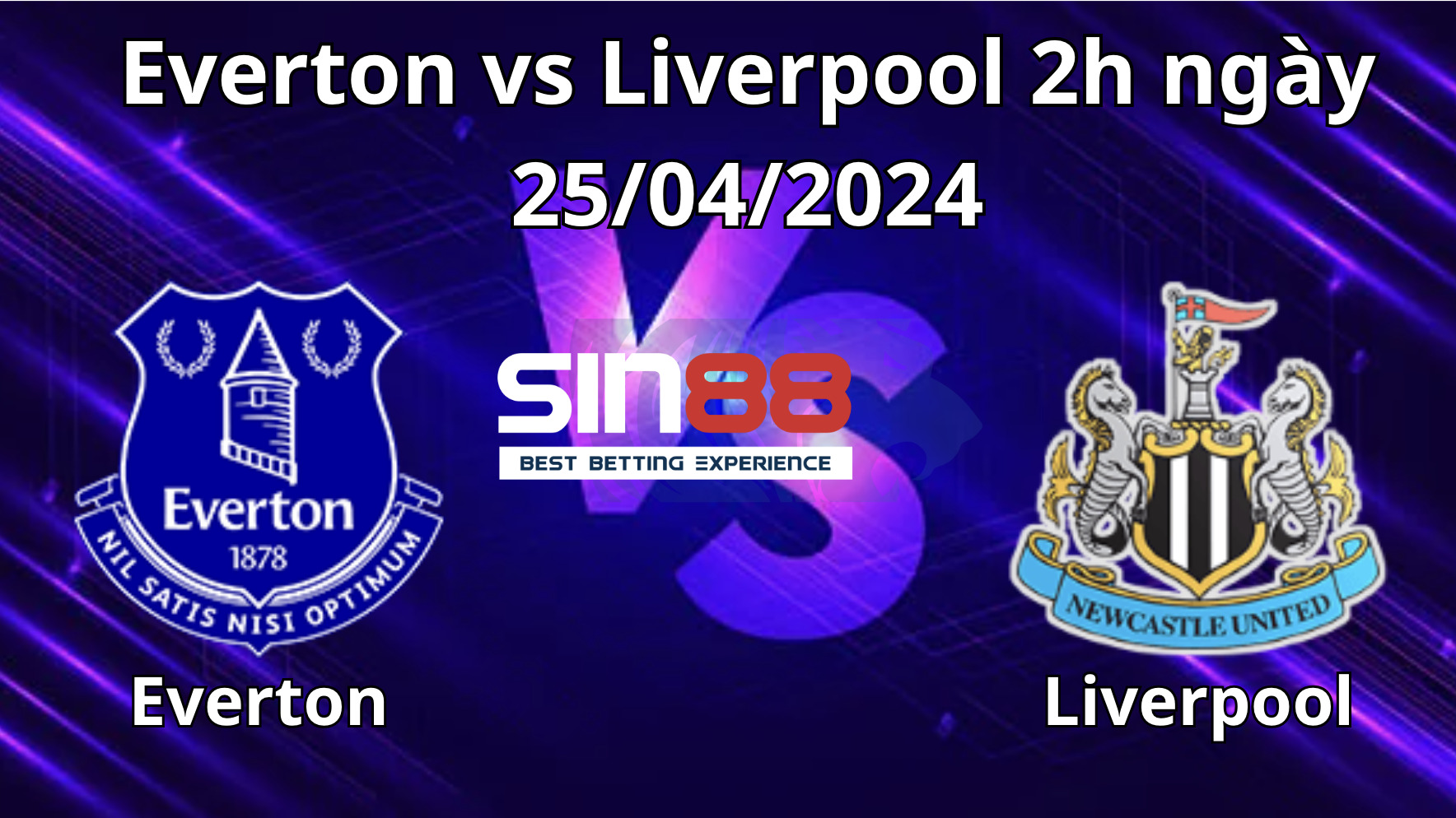 Nhận định, soi kèo Everton vs Liverpool Nhận định, soi kèo Everton vs Liverpool