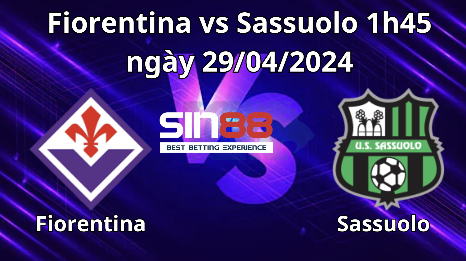 Nhận định, soi kèo Fiorentina vs Sassuolo Nhận định, soi kèo Fiorentina vs Sassuolo