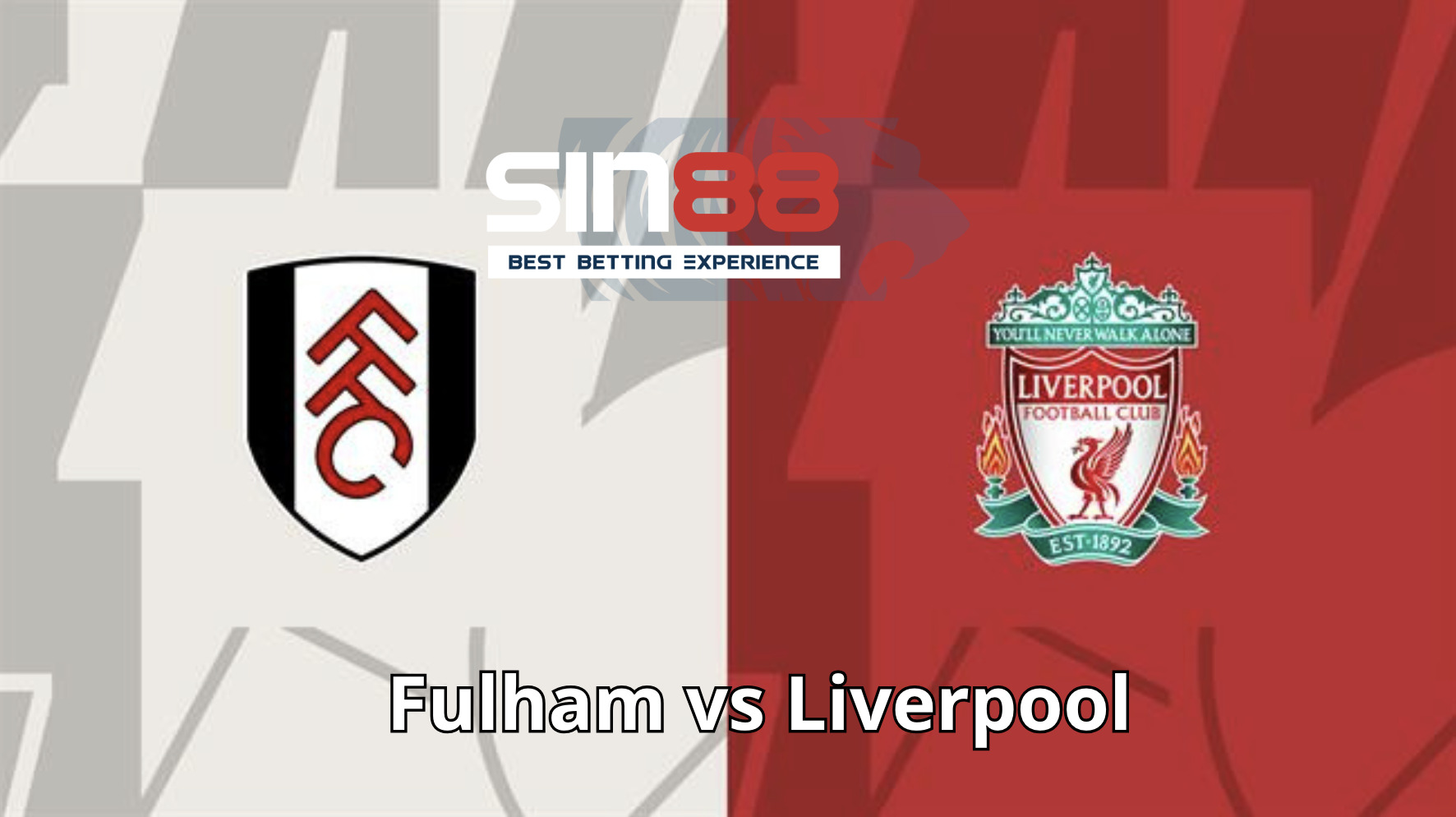 Soi kèo trận đấu Fulham vs Liverpool Soi kèo trận đấu Fulham vs Liverpool
