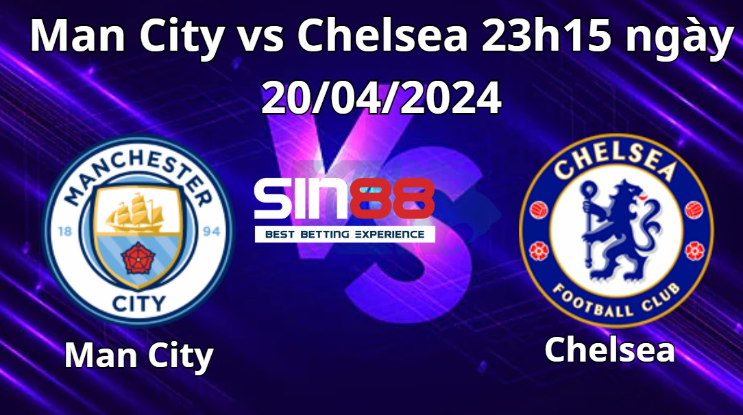 Nhận định, soi kèo Man City vs Chelsea Nhận định, soi kèo Man City vs Chelsea