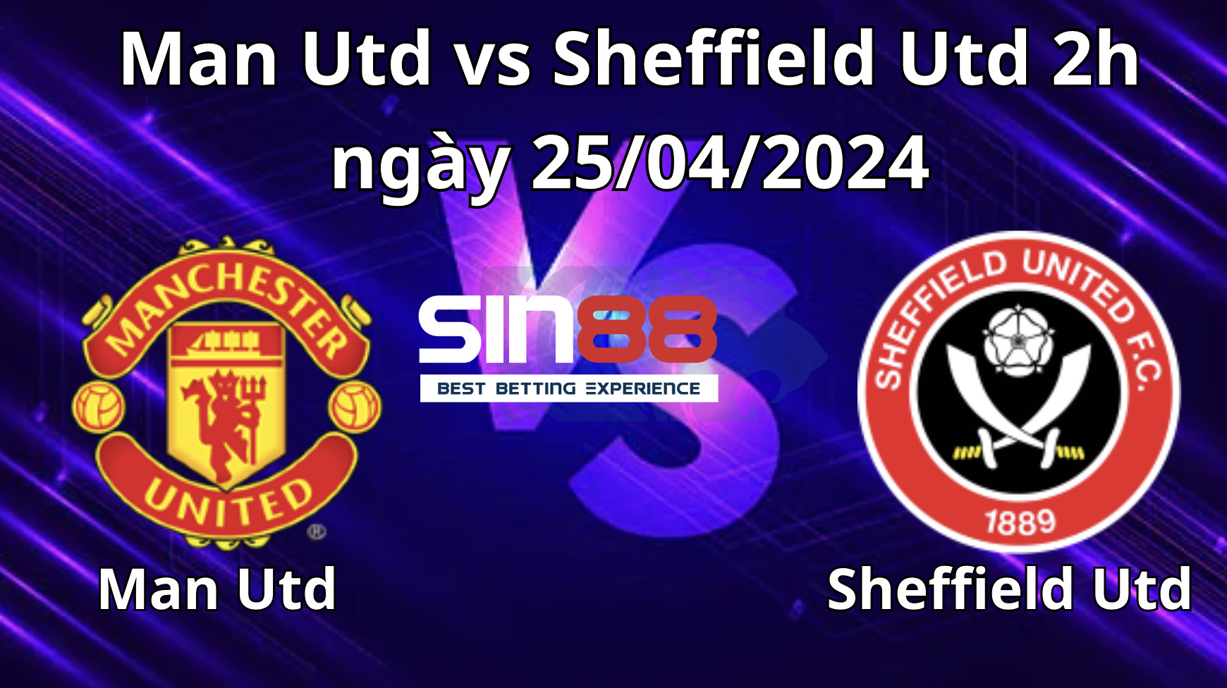 Nhận định, soi kèo Man Utd vs Sheffield Utd Nhận định, soi kèo Man Utd vs Sheffield Utd