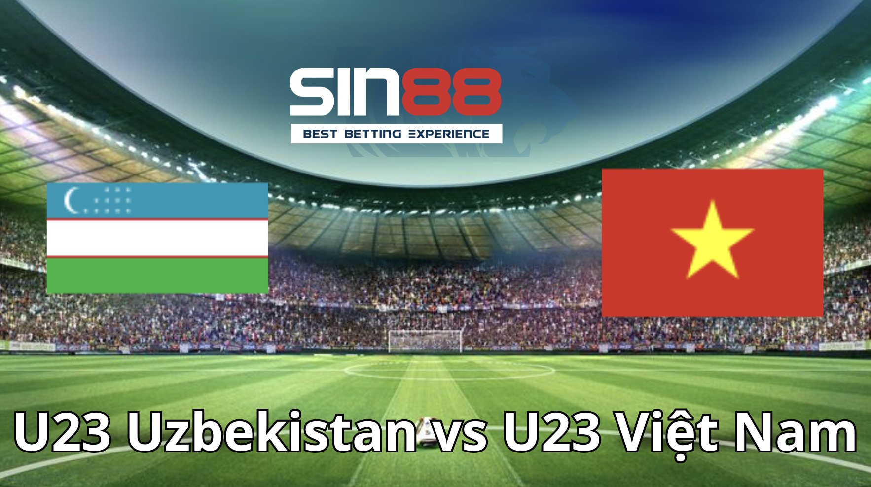 Soi kèo trận đấu U23 Uzbekistan vs U23 Việt Nam Soi kèo trận đấu U23 Uzbekistan vs U23 Việt Nam
