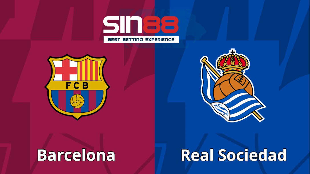 Soi kèo trận đấu Barcelona vs Real Sociedad Soi kèo trận đấu Barcelona vs Real Sociedad