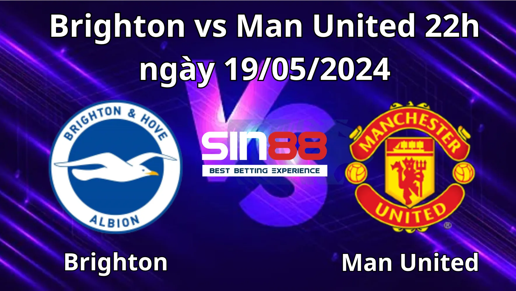 Nhận định, soi kèo Brighton vs Man United Nhận định, soi kèo Brighton vs Man United