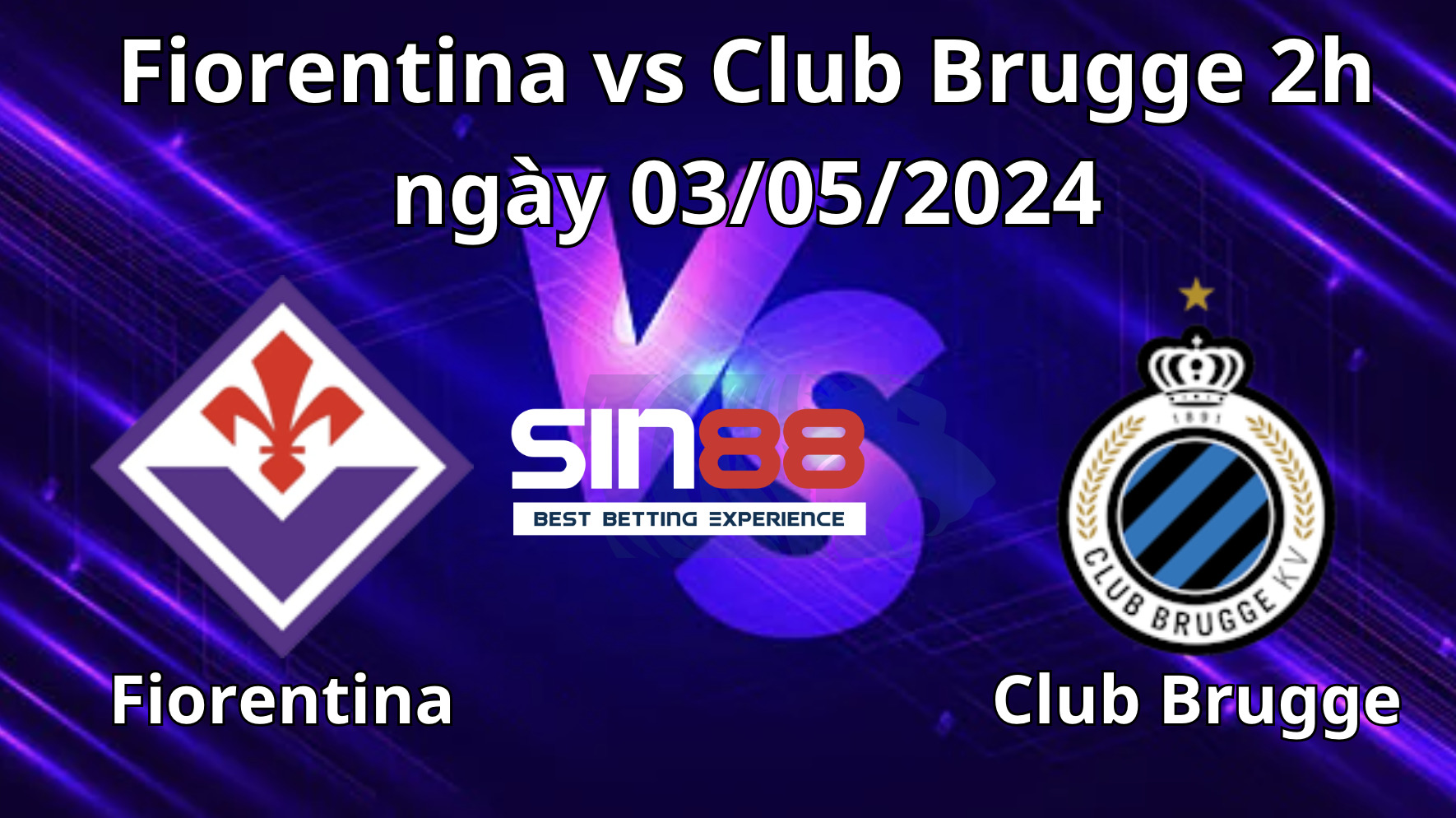 Nhận định, soi kèo Fiorentina vs Club Brugge Nhận định, soi kèo Fiorentina vs Club Brugge