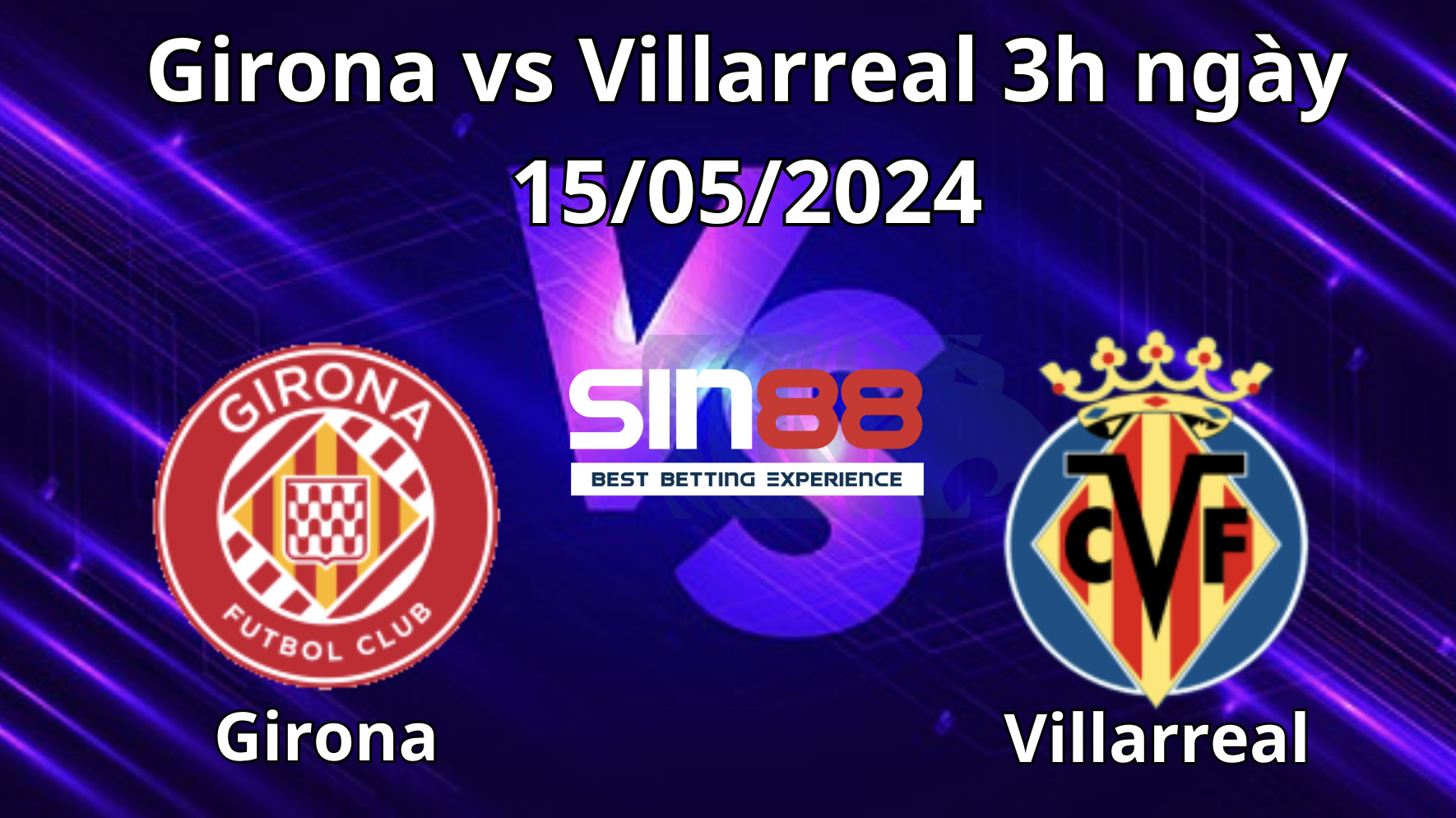 Nhận định, soi kèo Girona vs Villarreal Nhận định, soi kèo Girona vs Villarreal