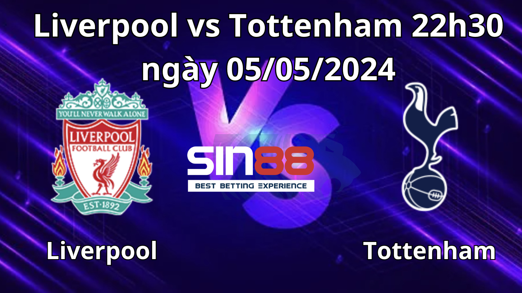 Nhận định, soi kèo Liverpool vs Tottenham Nhận định, soi kèo Liverpool vs Tottenham