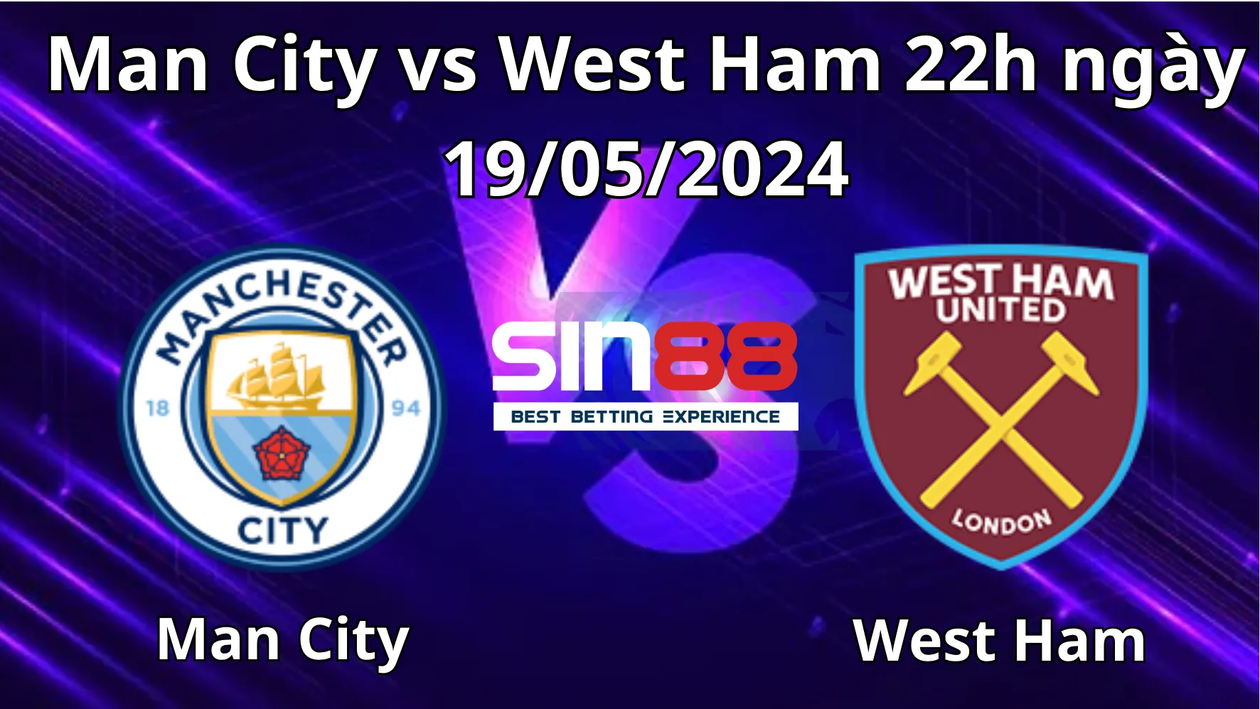 Nhận định, soi kèo Man City vs West Ham Nhận định, soi kèo Man City vs West Ham