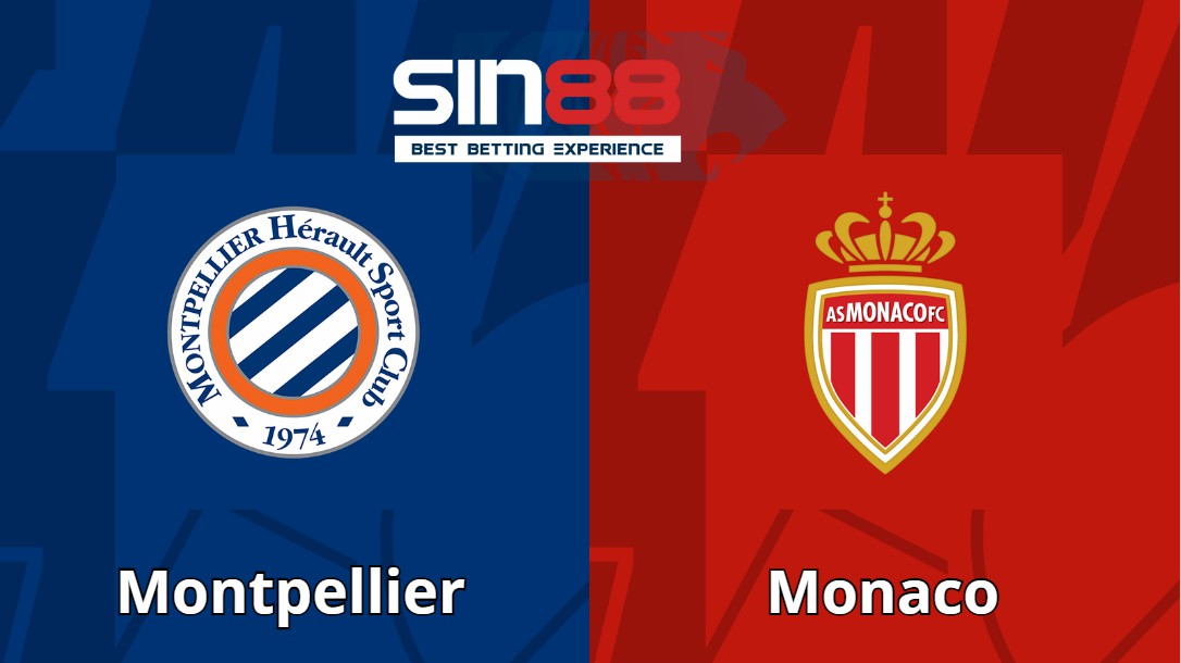 Soi kèo trận đấu Montpellier vs Monaco Soi kèo trận đấu Montpellier vs Monaco