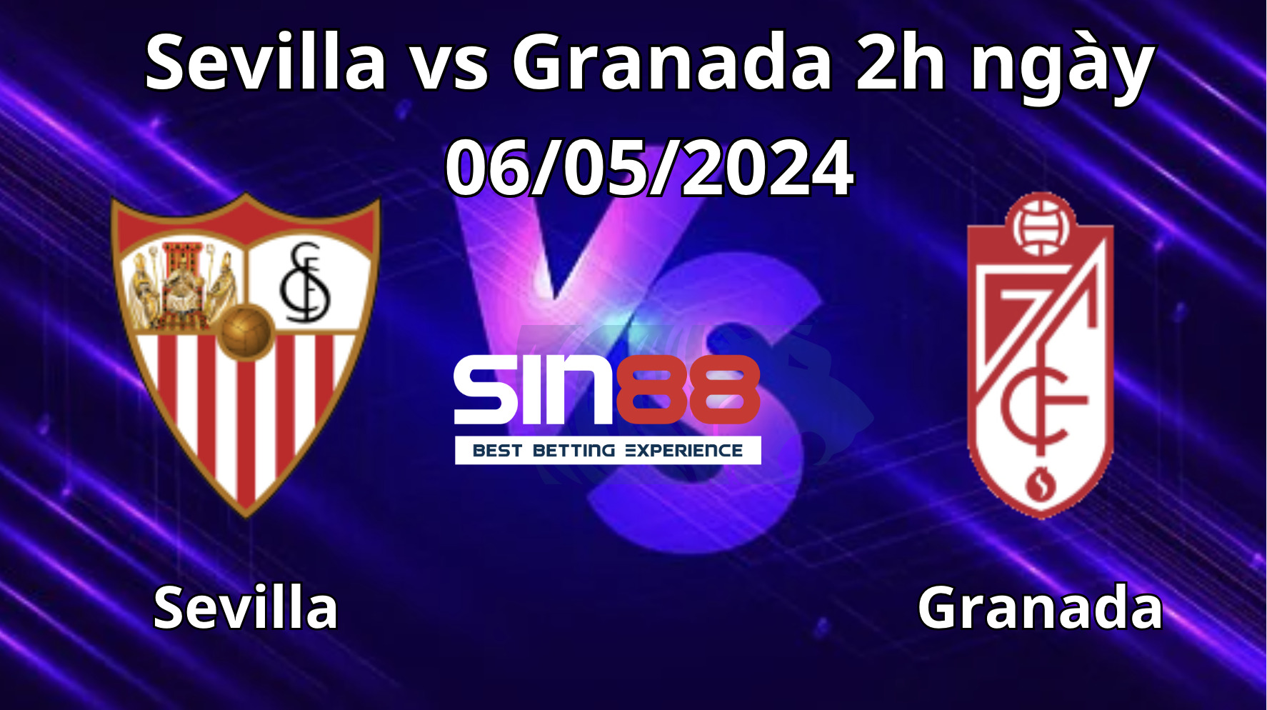 Nhận định, soi kèo Sevilla vs Granada Nhận định, soi kèo Sevilla vs Granada