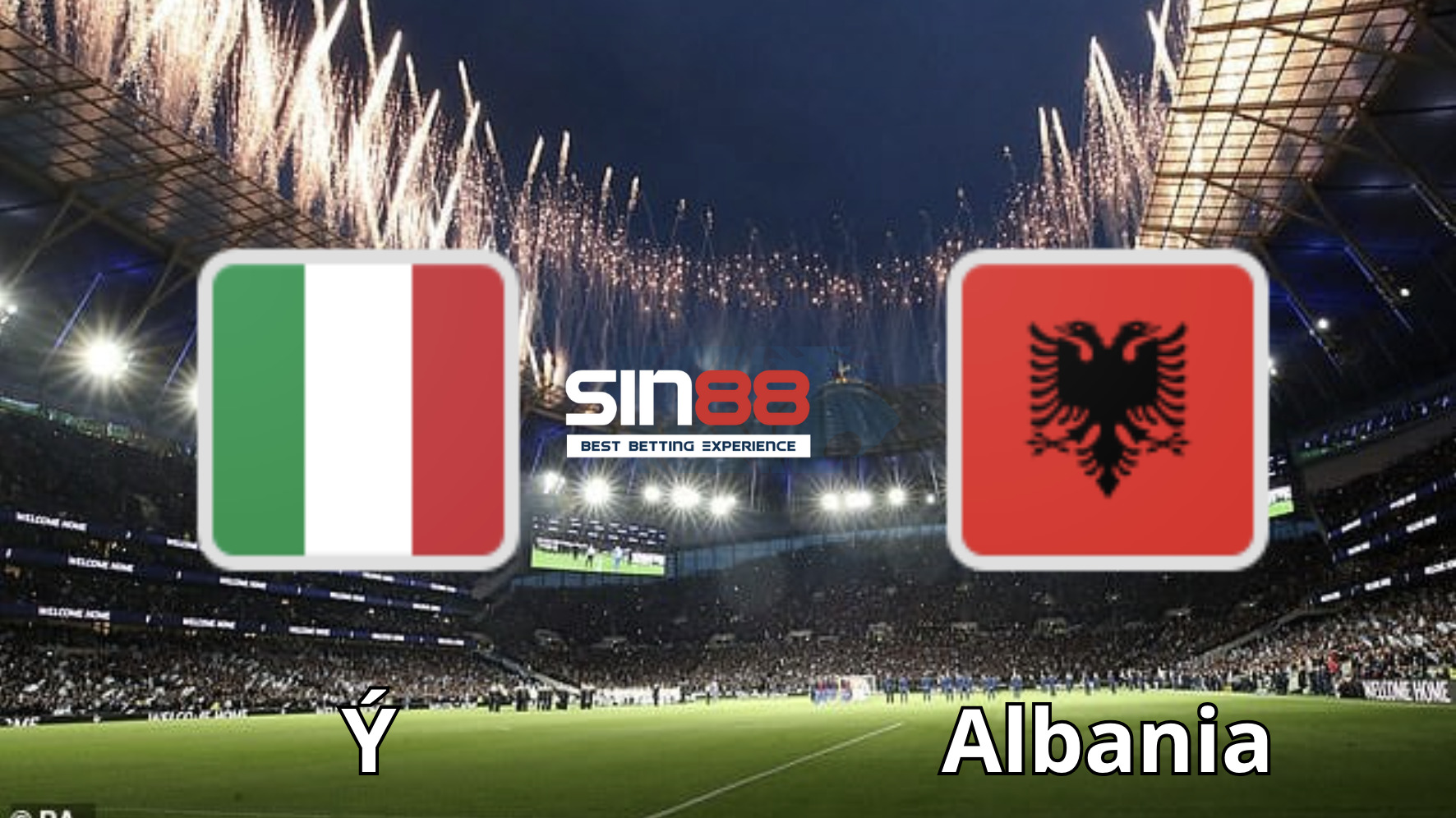 Soi kèo trận đấu Ý vs Albania Soi kèo trận đấu Ý vs Albania